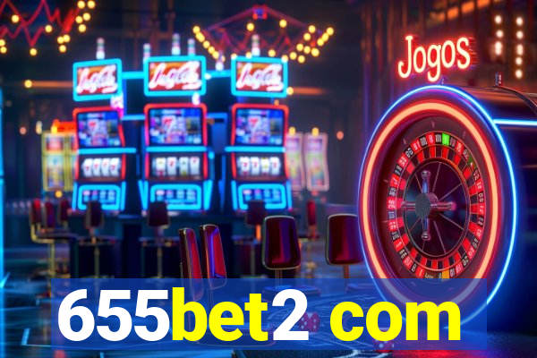 655bet2 com